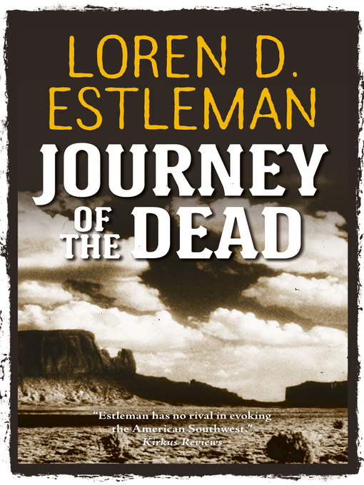 Title details for Journey of the Dead by Loren D. Estleman - Wait list